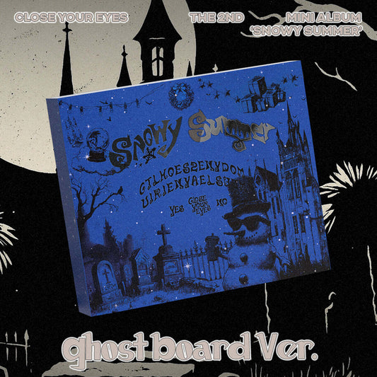 [PRE-ORDER] CLOSE YOUR EYES - 2ND MINI ALBUM [SNOWY SUMMER] GHOST BOARD VER.