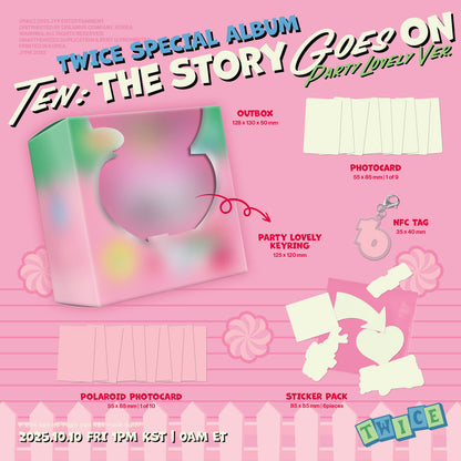 [PRE-ORDER] TWICE - TEN: THE STORY GOES ON (PARTY LOVELY VER.)