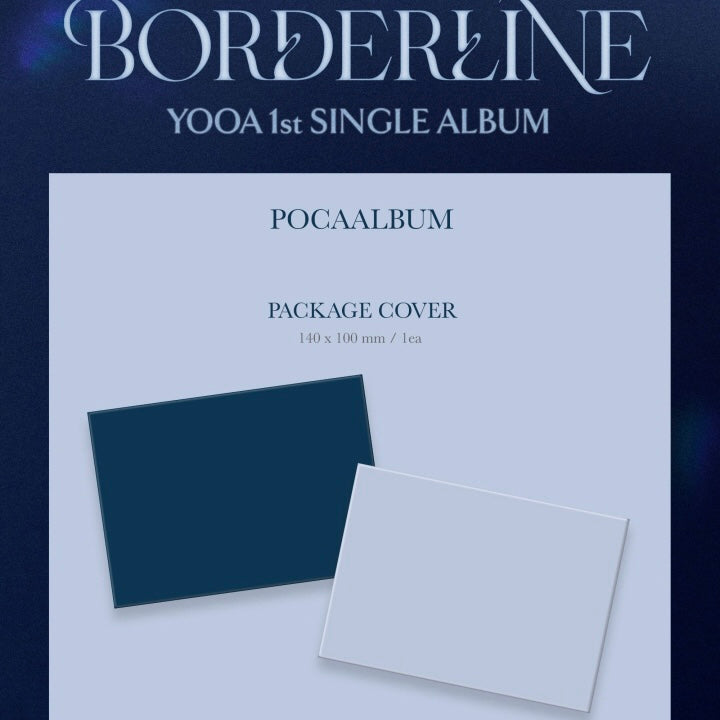 [PRE-ORDER]YOOA - 1st SINGLE ALBUM [Borderline] (POCA) (INSIDE VER. / OUTSIDE VER.)