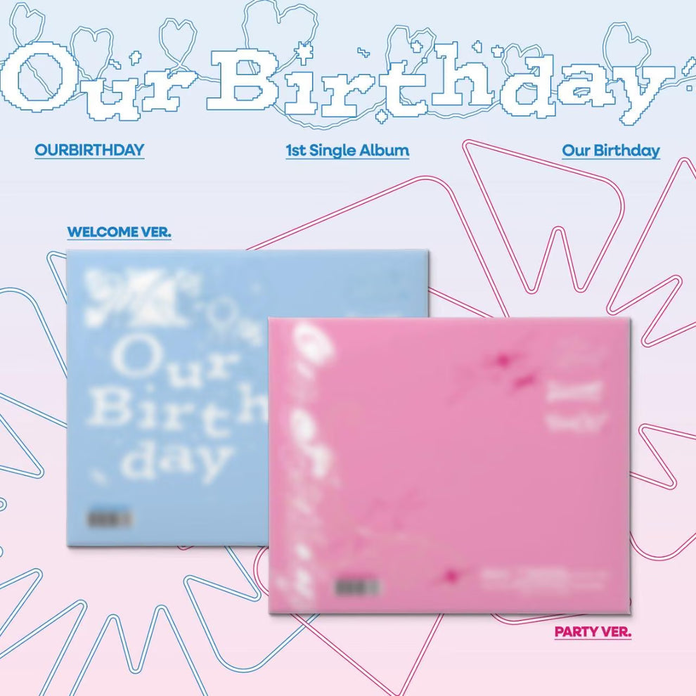 OURBIRTHDAY - 1ST SINGLE ALBUM [OUR BIRTHDAY] (2 VERSIONS)