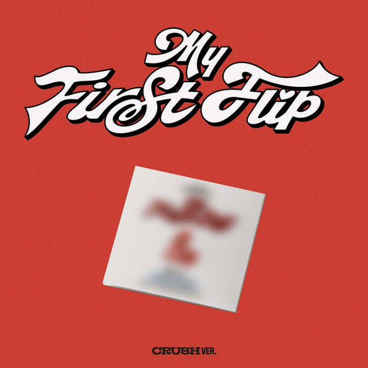 KICKFLIP - 3RD MINI ALBUM [[MY FIRST FLIP] (CRUSH VER.)