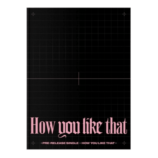 BLACKPINK – SPECIAL EDITION [How You Like That]