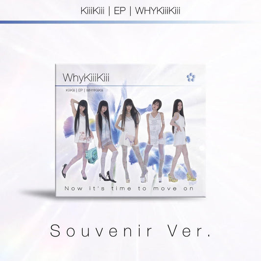 KIIIKIII - EP [WHYKIIIKIII] SOUVENIR VER. (DIGIPACK)