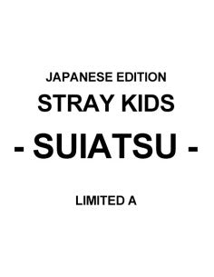 [PRE-ORDER] STRAY KIDS - [SUIATSU] (FIRST PRESS LIMITED EDITION TYPE A