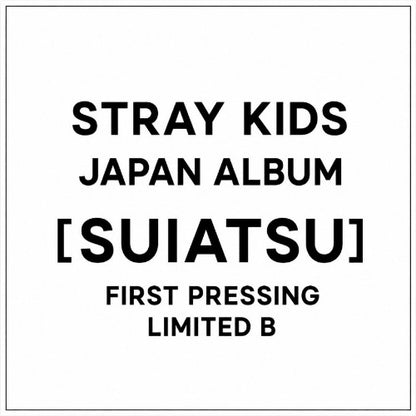 [PRE-ORDER] STRAY KIDS - [SUIATSU] FIRST PRESS LIMITED EDITION TYPE B